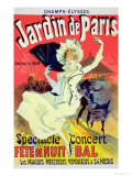 Reproduction of a Poster Advertising the "Jardin De Paris" on the Chanps Elysees, 1890 Reproduction procédé giclée par Jules Chéret