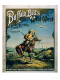 Advertisement for "Buffalo Bill's Wild West and Congress of Rough Riders of the World" Giclée-Druck
