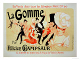 Reproduction of a Poster Advertising "La Gomme," by Felicien Champsaur Giclee Print by Jules Chéret