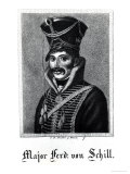 Major Ferdinand Baptista Von Schill Giclee Print Major Ferdinand Baptista Von Schill Giclee Print