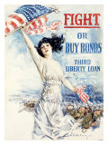 WWI, Fight Or Buy Liberty Bonds Giclee Print