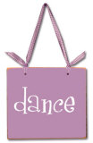 Dance Wood Sign