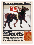 Golden Book of Sports Horse Polo Poster Pósters por Ludwig Hohlwein Golden Book of Sports Horse Polo Poster Pósters por Ludwig Hohlwein