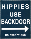 Hippies Use Back Door Cartel de chapa