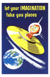 Let Your Imagination Take You Places Masterprint