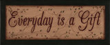 Every Day Is a Gift Láminas por Kim Klassen