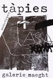Expo Galerie Maeght 74 Reproductions pour les collectionneurs par Antoni Tapies