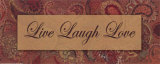 Live Laugh Love Prints by Smith-Haynes 