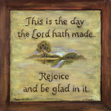 This Is The Day The Lord Hath Made Posters par Karen Tribett