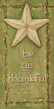 Be Ye Thankful Posters por Jo Moulton Be Ye Thankful Posters por Jo Moulton