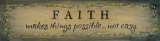 Faith Makes Things Possible Art by Karen Tribett