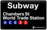 Subway Chambers Street- World Trade Station Tin Sign