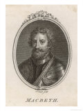Macbeth, Scottish King Conspirator and Later Slain in Battle by Malcolm III reproduction procédé giclée par John Hall