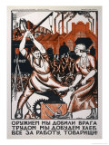 We Have Smashed the Enemy by Force of Arms! Giclee Print by Nikolai Kogout
