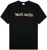 Office Space - Work Sucks T-shirts