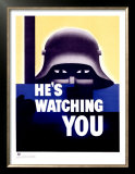 He's Watching You Prints
