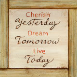 Cherish, Dream, Live Posters tekijänä Karen Tribett Cherish, Dream, Live Posters tekijänä Karen Tribett