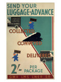 Send Your Luggage in Advance Giclee Print