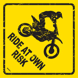 Ride at your own risk Plaque en métal
