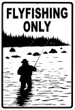 Flyfishing Only Cartel de chapa Flyfishing Only Cartel de chapa