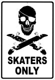Nur für Skater Blechschild