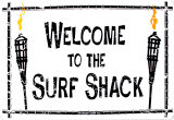 Wecome To Our Surf Shack Tin Sign