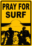 Pray For Surf Targa in metallo Pray For Surf Targa in metallo
