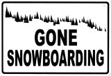 Gone Snowboarding Tin Sign
