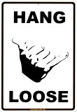 Hang Loose Plaque en métal