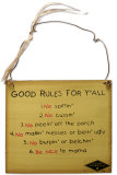 Good Rules For Ya'll ウッドサイン