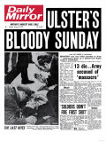 Ulster's Bloody Sunday. 13 Die... Army Accused of Massacre Reproduction procédé giclée