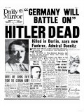 Hitler Dead, Germany Will Battle On Giclee Print