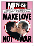A Valentine's Day Message to Tony Blair and George Bush: Make Love Not War Lámina giclée A Valentine's Day Message to Tony Blair and George Bush: Make Love Not War Lámina giclée