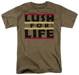 Lush for Life T-shirts