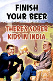 Finish Your Beer Posters