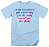 Attitude - Good in Everybody Shirt