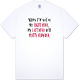 Attitude - Right Mind .... Left Mind T-shirts