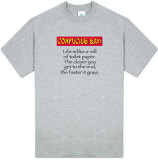 Attitude - Confucius Say " T. Paper..." T-Shirt