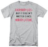 Attitude - Everybody Lies Shirts