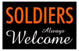 Soldiers Always Welcome Masterprint