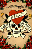 El amor mata lentamente (Love Kills Slowly) Posters por Ed Hardy