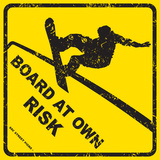 Board At Own Risk Plaque en métal