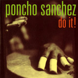 Poncho Sanchez - Do It Poster