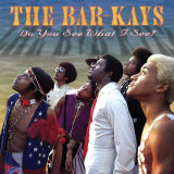 Bar-Kays - Do You See What I See? Posters Bar-Kays - Do You See What I See? Posters