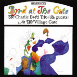 Charlie Byrd Trio - Byrd at the Gate Posters