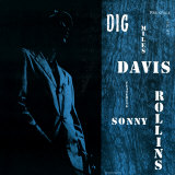 Miles Davis featuring Sonny Rollins - Dig Affiches