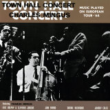 Charles Mingus - Town Hall Concert, 1964, Vol. 1 Print