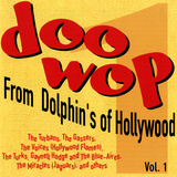 Doo-Wop from Dolphin's of Hollywood, Vol.1 Posters
