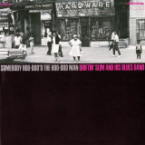 Driftin' Slim and his Blues Band - Somebody Hoo-doo'd the Hoo-doo Man Posters