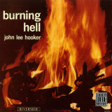 John Lee Hooker - Burning Hell Poster